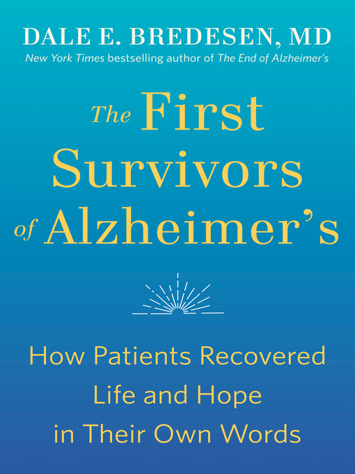 Title details for The First Survivors of Alzheimer's by Dale Bredesen - Available